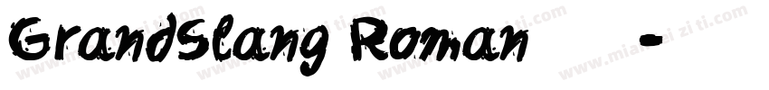 GrandSlang Roman家族字体转换